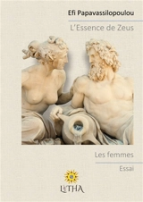 L'Essence de Zeus : Les femmes - Efi Papavassilopoulou