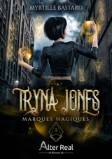 Marques magiques : Tryna Jones #1 - Myrtille Bastard