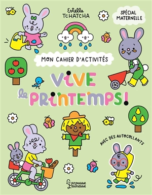 Vive le printemps ! : spécial maternelle - Estelle Tchatcha