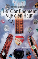 Le Confinement vue, d'en Haut - Romain Viginier-Neve