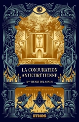 La Conjuration antichrétienne : (tomes 1, 2 & 3) - Henri Delassus