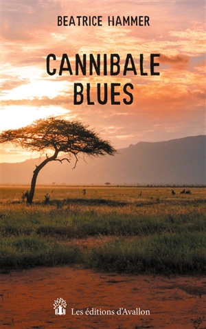 Cannibale Blues - Béatrice Hammer