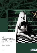 Le Marionnettiste de l'Ombre - Liliane Fauriac