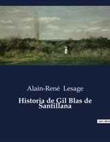 Historia de Gil Blas de Santillana - Alain-René Lesage