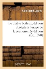Le diable boiteux, édition abrégée à l'usage de la jeunesse. 2e édition : suivie d'extraits de Gil Blas de Santillane - Alain-René Lesage