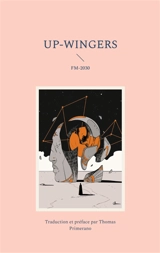 Up-Wingers : Manifeste du Futur - Thomas Primerano