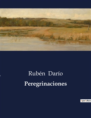 Peregrinaciones - Rubén Dario