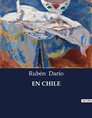 EN CHILE - Rubén Dario