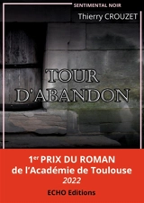 Tour d'abandon - Thierry Crouzet