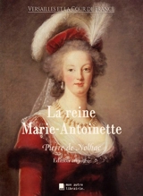 La reine Marie-Antoinette - Pierre de Nolhac