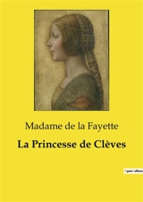 La Princesse de Clèves - de La Fayette, Madame