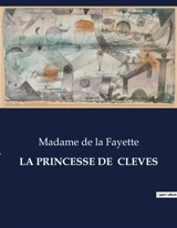 LA PRINCESSE DE CLEVES - de La Fayette, Madame