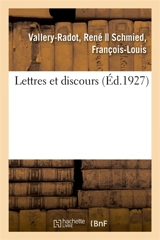 Lettres et discours - Louis Pasteur
