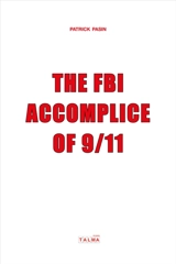The FBI, Accomplice of 9/11 - Patrick Pasin