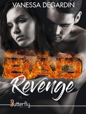 BAD REVENGE - Vanessa Degardin
