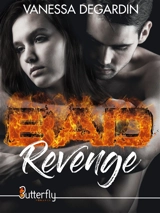 BAD REVENGE - Vanessa Degardin