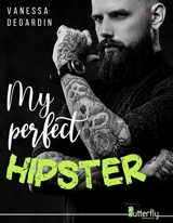 MY PERFECT HIPSTER - Vanessa Degardin