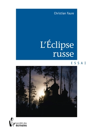 L'éclipse russe - Christian Faure