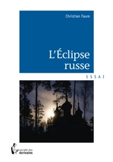L'éclipse russe - Christian Faure