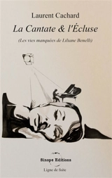 La Cantate et l'Ecluse - Laurent Cachard