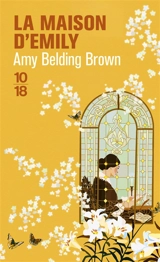 La maison d'Emily - Amy Belding Brown