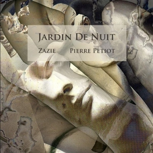 Jardin de Nuit - Jean-Pierre Petiot