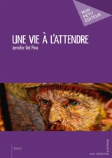 Une vie à l'attendre - Jennifer Del Pino