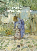 Enfance impressionniste - Cécile Delîle