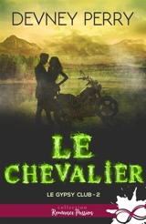 Le Chevalier : Le Gypsy Club, T2 - Devney Perry