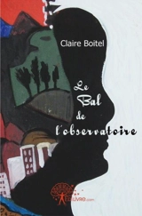 Le bal de l'observatoire - Claire Boitel