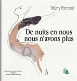 De nuits en nous nous n'avons plus - Thierry Pérémarti