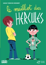 Le maillot des Hercules - Sarah Turoche-Dromery