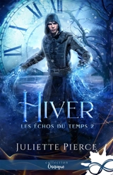 Hiver : Les échos du temps, T2 - Juliette Pierce