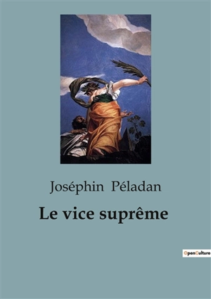 Le vice suprême - Joséphin Peladan