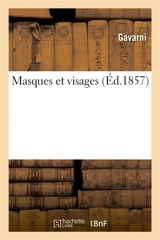Masques et visages - Gavarni