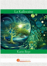 La Kallocaïne - Karin Boye