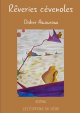 Rveries c venoles - Didier Amouroux