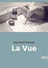 La Vue - Roussel, Raymond