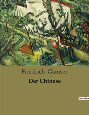Der Chinese - Friedrich Glauser