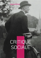 Critique sociale : capital et travail Tome I - Auguste Blanqui