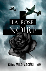 La Rose noire - Gilles Milo-Vacéri