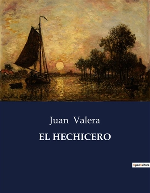 EL HECHICERO - Juan Valera
