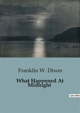 What Happened At Midnight - Franklin W. Dixon