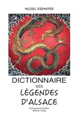 Dictionnaire des Légendes d'Alsace - Michel Krempper