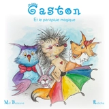 Gaston et le parapluie magique - Deneuve, Mèl