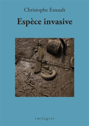 Espèce invasive - Esnault, Christophe