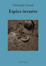 Espèce invasive - Esnault, Christophe