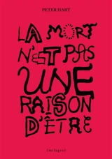 La mort n'est pas une raison d'être - Hart, Peter