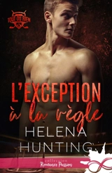 L'exception à la règle : Tout ou rien, T3 - Helena Hunting