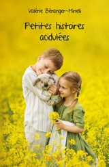 Petites histoires acidulées - Valérie Béranger-Minelli